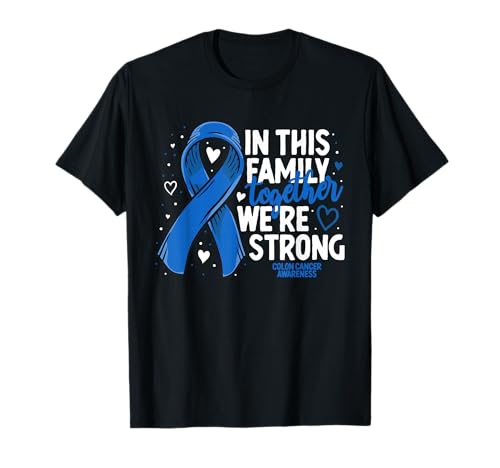 Colorectal Cancer Support Tee Family Colon Cancer Awareness T-Shirt