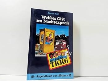 Weißes Gift im Nachtexpress - Book #61 of the Ein Fall für TKKG