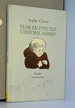 Hardcover ne me raconte plus d histoires maman [French] Book