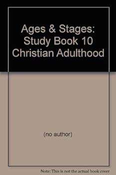 Paperback Ages & Stages: Study Book 10 Christian Adulthood Book