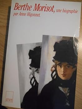 Paperback Berthe Morisot, une biographie [French] Book