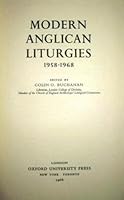 Modern Anglican Liturgies 1958--1968 0192134167 Book Cover