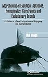 Morphological Evolution, Adaptations, Homoplasies, Constraints, and Evolutionary Trends: Catfishes as a Case Study on General Phylogeny & Macroevolution