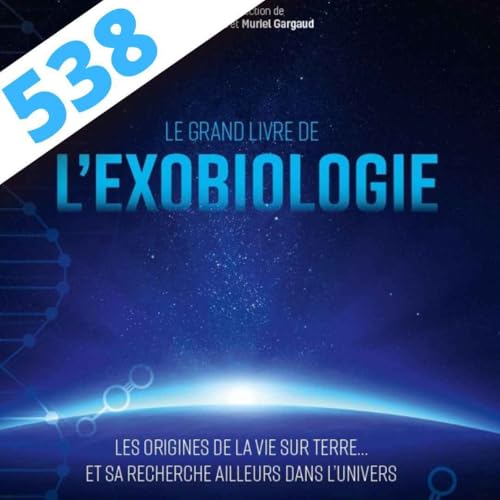 538 - Le Grand livre de l'Exobiologie