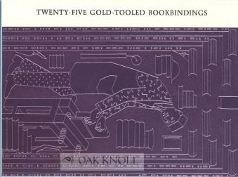 Paperback Twenty-Five Gold-Tooled Bookbindings, an International Tribute to Bernard C. Middleton's ""Recollections: An International Tribute to Bernard C. Middleton's ""Recollections Book