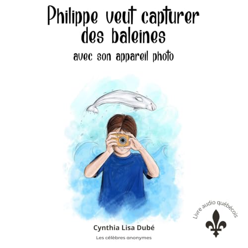 『Philippe veut capturer des baleines avec son appareil photo』のカバーアート