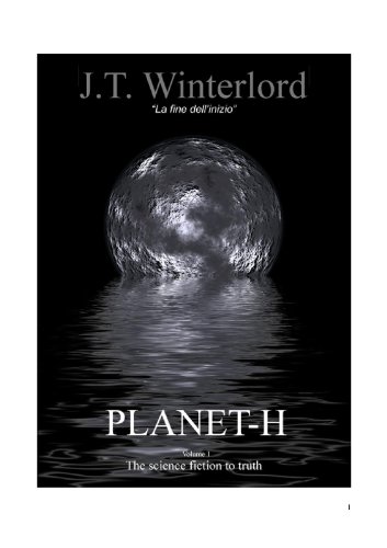 Planet-H ("La fine dell'inizio" Vol. 1)