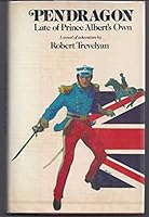 Pendragon, Late of Prince Albert's Own: A Novel of Adventure 0841503877 Book Cover