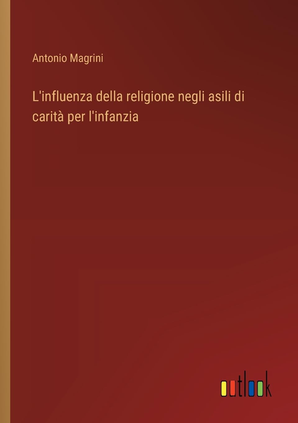 L'influenza della religione negli asili di carità per l'infanzia