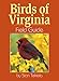 Birds of Virginia Field Guide (Bird Identification Guides)