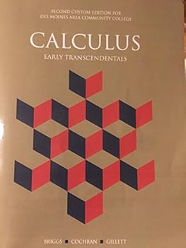 Textbook Binding Calculus: Early Transcendentals Custom Edition for Des Moines Area Community College, 2/e Book