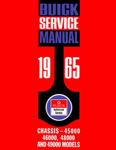 1965 BUICK FACTORY REPAIR SHOP & SERVICE MANUAL - INCLUDES LeSabre, LeSabre Custom, Wildcat, Wildcat Deluxe, Wildcat Custom, Electra, Electra Custom, Riviera, Gran Sport. 65