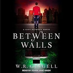 Between Walls Audiolibro Por W.R. Gingell arte de portada