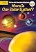 Where Is Our Solar System?