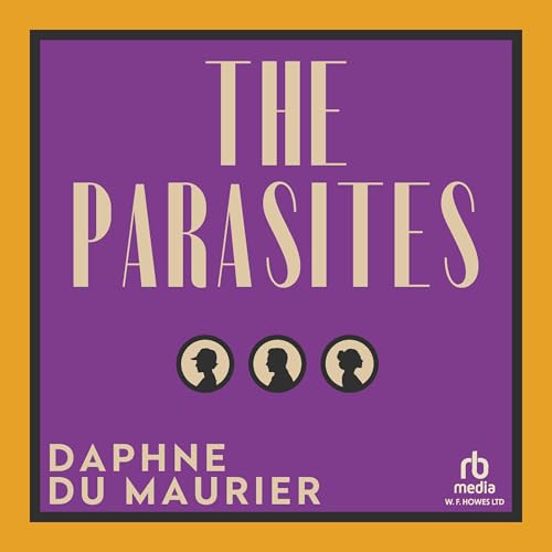 The Parasites Audiolibro Por Daphne Du Maurier arte de portada