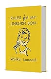 Rules for My Unborn Son