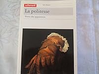 La Politesse, vertu des apparences (Série Morales) 2862603155 Book Cover
