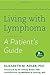 Living with Lymphoma: A Patient's Guide (Johns Hopkins Press Health Books (Paperback))