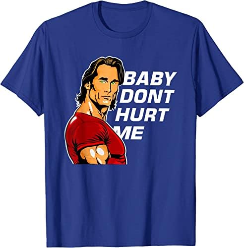 Camiseta Hombre Baby Dont Hurt Me, Camiseta Manga Corta Baby Dont Hurt Me, Camiseta Hombre, Regalo Hombre, Camiseta Alonso, Baby Dont Hurt Me, Camiseta Manga Corta, Regalo Original