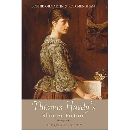 Thomas Hardy's Shorter Fiction: A Critical Study