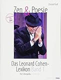  Zen und Poesie: Das Leonard Cohen- Lexikon Band 1