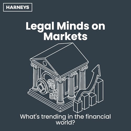 Legal Minds on Markets Podcast Por Harneys arte de portada