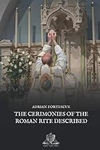 The Cerimonies of the Roman Rite Described (Nihil Sine Deo)