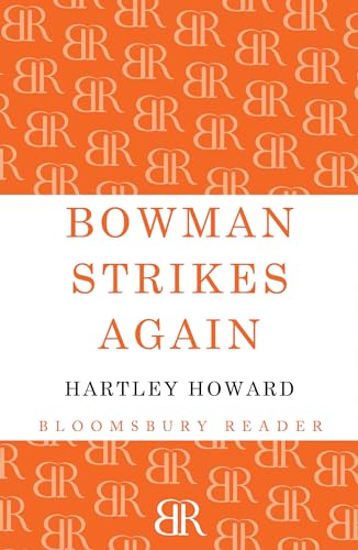 Bowman Strikes Again view 2