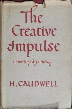 Hardcover The Creative Impulse in Writing and Painting Book