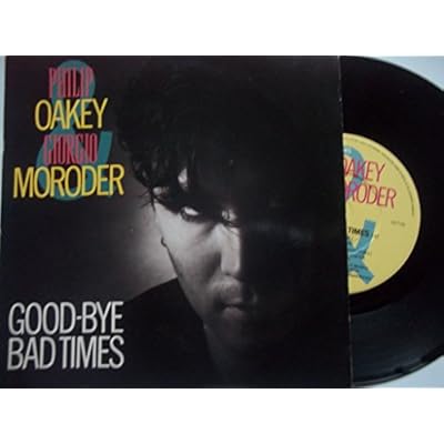 PHILIP OAKEY Good Bye Bad Times 7" Vinyl