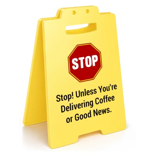 Funny Office Desk Decor Sign - Humor Stop Unless Delivering Coffee or Good News Sign Cubicle Decor - Sarcastic Gag Gifts for Coworkers Colleagues Friends