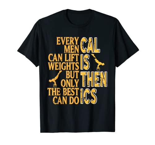Only The Best Can Do Calisthenics Retro Designs Present T-Shirt