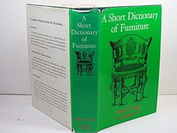 Hardcover A short dictionary of furniture;: Containing 1767 terms used in Britain and America Book