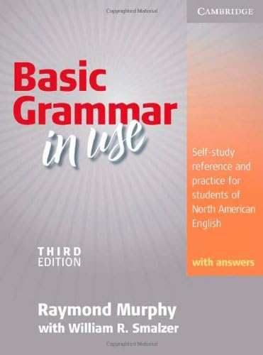 Basic Grammar in Use Student's Book with Answers: Self-study reference and practice for students of North American English Paperback – Student Edition, 30 Sept. 2010