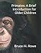 Primates: A Brief Introduction for Older Children