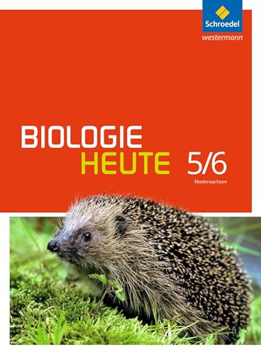 Biologie heute SI - Ausgabe 2013 für Gymnasien in Niedersachsen: Schülerband 5 / 6: Sekundarstufe 1 - Ausgabe 2013. Schulbuch 5/6