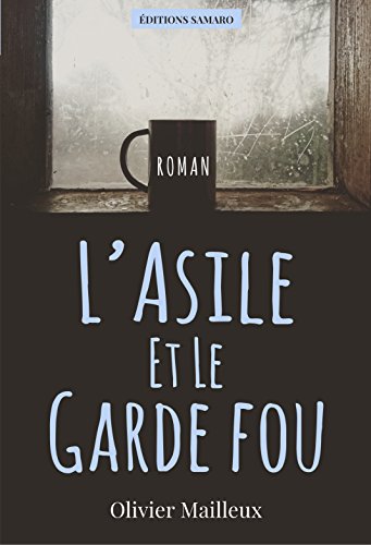 Télécharger L'asile et le garde fou PDF Ebook En Ligne
