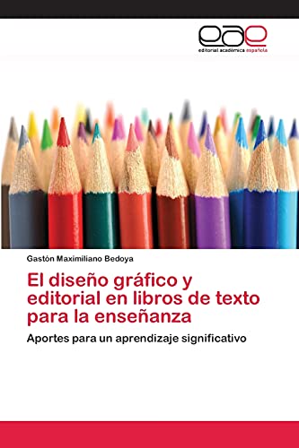 Imagen de El diseño gráfico y editorial en libros de texto para la enseñanza: Aportes para un aprendizaje significativo