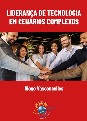Liderança de Tecnologia em Cenários Complexos