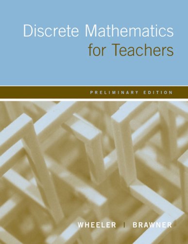 Discrete Mathematics for Teachers: Preliminary Edition