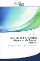 Leverage and Information Asymmetry in Product Markets 3639730100 Book Cover