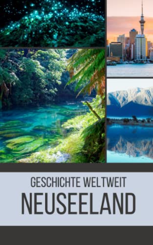 Neuseeland: Geschichte weltweit
