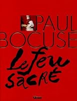 Paul Bocuse : Le feu sacré 2723452166 Book Cover