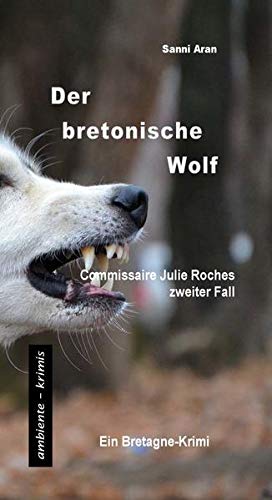 Der bretonische Wolf: Commissaire Julie Roches