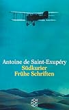 Südkurier / Frühe Schriften - Antoine de Saint-Exupéry 