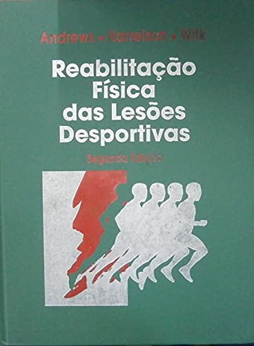 Reabilitação Física Das Lesões Desportivas