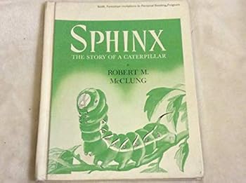 Hardcover Sphinx;: The story of a caterpillar, Book