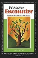 Passover Encounter: Experiencing Your Personal Exodus 1892124203 Book Cover