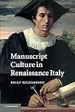 Manuscript Culture in Renaissance Italy