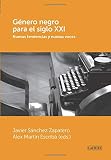 Género negro para el s.XXI: Nuevas tendencias y nuevas voces (Laertes, Band 105)